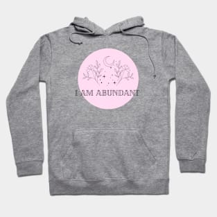 Affirmation Collection - I Am Abundant (Pink) Hoodie